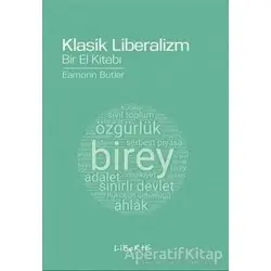 Klasik Liberalizm - Eamonn Butler - Liberte Yayınları