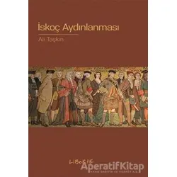 İskoç Aydınlanması - Ali Taşkın - Liberte Yayınları
