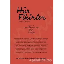 Hür Fikirler Aylık Fikir Mecmuası Sayı 1-11 Kasım 1948 - Eylül 1949 Cilt: 1