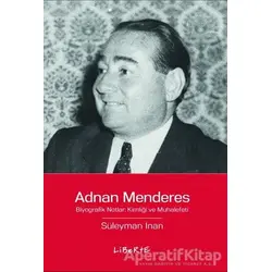Adnan Menderes - Süleyman İnan - Liberte Yayınları