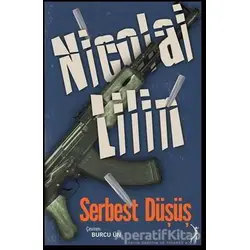 Serbest Düşüş - Nicolai Lilin - Altın Bilek Yayınları