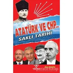 Atatürk ve CHPnin Saklı Tarihi - Ali Kuzu - Yılmaz Basım