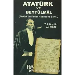 Atatürk ve Beytülmal - Ali Güler - Halk Kitabevi