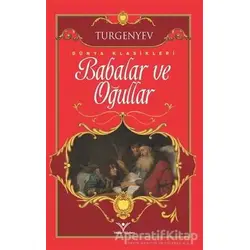 Babalar ve Oğullar - Ivan Sergeyevich Turgenev - Yılmaz Basım