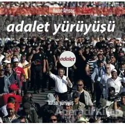 Adalet Yürüyüşü - Hazar Arısoy - İleri Yayınları