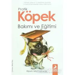 Pratik Köpek Bakımı ve Eğitimi - Kevin Michalowski - Ren Kitap