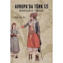Avrupada Türk İzi - Zeki Tez - Hayykitap