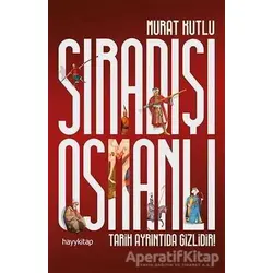 Sıradışı Osmanlı - Murat Kutlu - Hayykitap