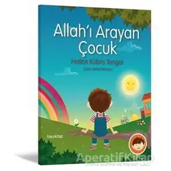 Allahı Arayan Çocuk - Hatice Kübra Tongar - Hayykitap