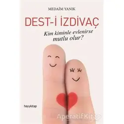 Dest-i İzdivaç - Medaim Yanık - Hayykitap