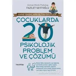 Çocuklarda 20 Psikolojik Problem ve Çözümü - Fazilet Seyitoğlu - Hayykitap