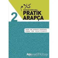 Resimlerle Herkes İçin - Pratik Arapça 2 - Suat Cebeci - Çelik Yayınevi
