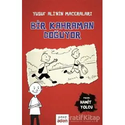 Bir Kahraman Doğuyor - Hamit Yolcu - Aden Yayıncılık