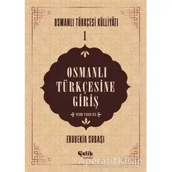 Osmanlı Türkçesine Giriş - Ebubekir Subaşı - Çelik Yayınevi