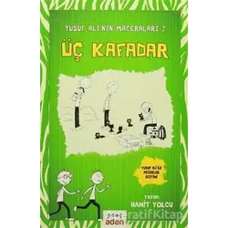 Üç Kafadar - Hamit Yolcu - Aden Yayıncılık