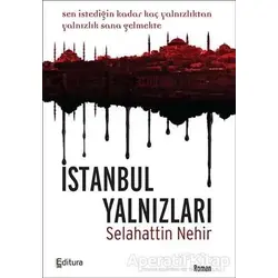 İstanbul Yalnızları - Selahattin Nehir - Editura Yayınları