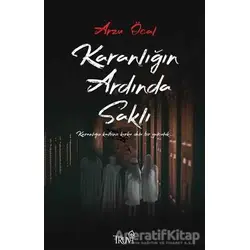 Karanlığın Ardında Saklı - Arzu Öcal - Truva Yayınları