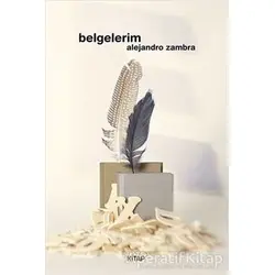 Belgelerim - Alejandro Zambra - Notos Kitap
