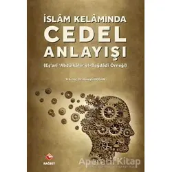 İslam Kelamında Cedel Anlayışı - Hüseyin Doğan - Rağbet Yayınları