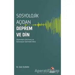 Sosyolojik Açıdan Deprem ve Din - M. Zeki Duman - Rağbet Yayınları