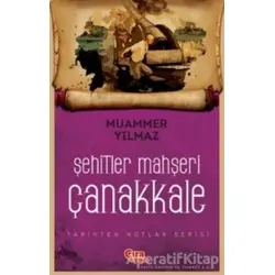 Şehitler Mahşeri Çanakkale - Muammer Yılmaz - Çıra Çocuk Yayınları