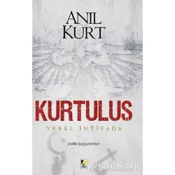 Kurtuluş - Anıl Kurt - Çıra Yayınları