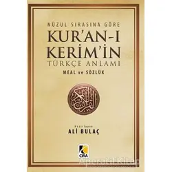 Kuran-ı Kerim ve Türkçe Anlamı Meal ve Sözlük - Ali Bulaç - Çıra Yayınları