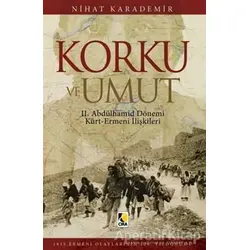 Korku ve Umut - Nihat Karademir - Çıra Yayınları