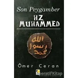 Son Peygamber Hz. Muhammed - Ömer Ceran - Çıra Yayınları