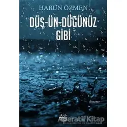 Düş-Ün-Düğünüz Gibi - Harun Özmen - Mühür Kitaplığı