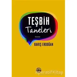 Teşbih Taneleri - Barış Erdoğan - Mühür Kitaplığı