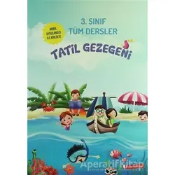 Tatil Gezegeni - 3. Sınıf Tüm Dersler - Kolektif - ODTÜ Geliştirme Vakfı Yayıncılık