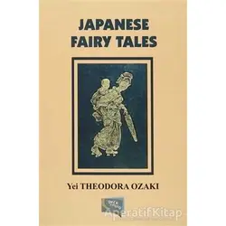 Japanese Fairy Tales - Yei Theodora Ozaki - Gece Kitaplığı