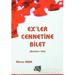 Exler Cennetine Bilet - Merve Arda - Gece Kitaplığı