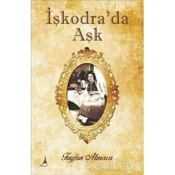 İşkodrada Aşk - Tayfun Atmaca - Alter Yayıncılık