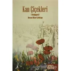 Kan Çiçekleri (Otobiyografi) - Ressam Hikmet Çetinkaya - Tekin Ertuğ - Alter Yayıncılık