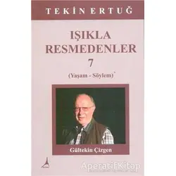 Işıkla Resmedenler 7 - Tekin Ertuğ - Alter Yayıncılık