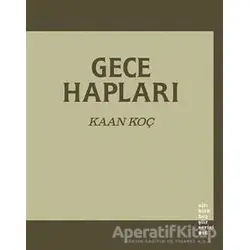 Gece Hapları - Kaan Koç - Altıkırkbeş Yayınları