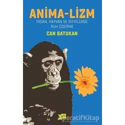Anima-Lizm - Can Batukan - Altıkırkbeş Yayınları