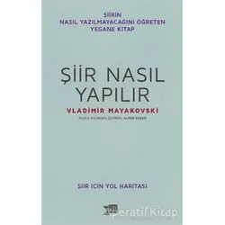 Şiir Nasıl Yapılır - Vladimir Mayakovski - Altıkırkbeş Yayınları