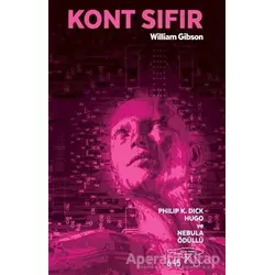 Kont Sıfır - William Gibson - Altıkırkbeş Yayınları