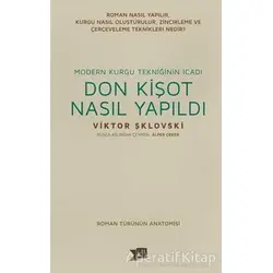 Donkişot Nasıl Yapıldı - Viktor Şklovski - Altıkırkbeş Yayınları