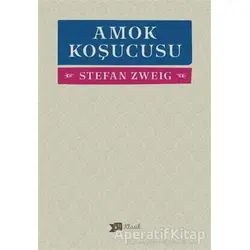Amok Koşucusu - Stefan Zweig - Altıkırkbeş Yayınları