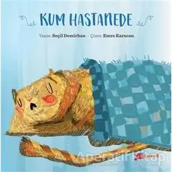 Kum Hastanede - Seçil Demirhan - Altıkırkbeş Yayınları