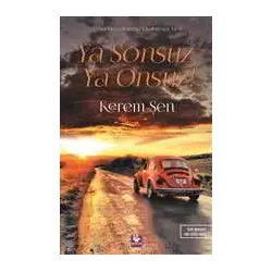 Ya Sonsuz Ya Onsuz! - Kerem Şen - Menekşe Kitap