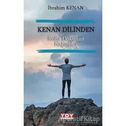 Kenan Dilinden Ruha Dokunan Nağmeler - İbrahim Kenan - YDY Yayınları