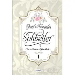 Gönül Aleminden Sohbetler 1 - Hacı Hasan Efendi - Mavi Yayıncılık