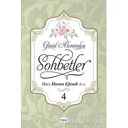 Gönül Aleminden Sohbetler 4 - Hacı Hasan Efendi - Mavi Yayıncılık