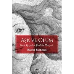 Aşk ve Ölüm - Kamil Sarhanlı - Maya Kitap