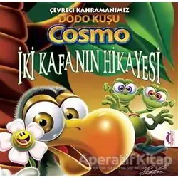 Çevreci Kahramanımız Dodo Kuşu Cosmo - İki Kafanın Hikayesi - Pat Rac - Maya Kitap